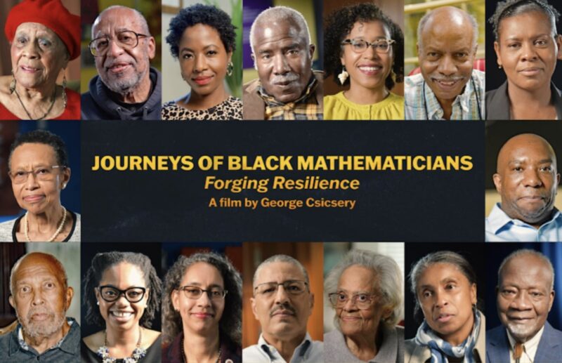 An image promoting the film “ Journeys of Black Mathematicians: Forging Resilience” featuring the faces of several prominent Black mathematicians